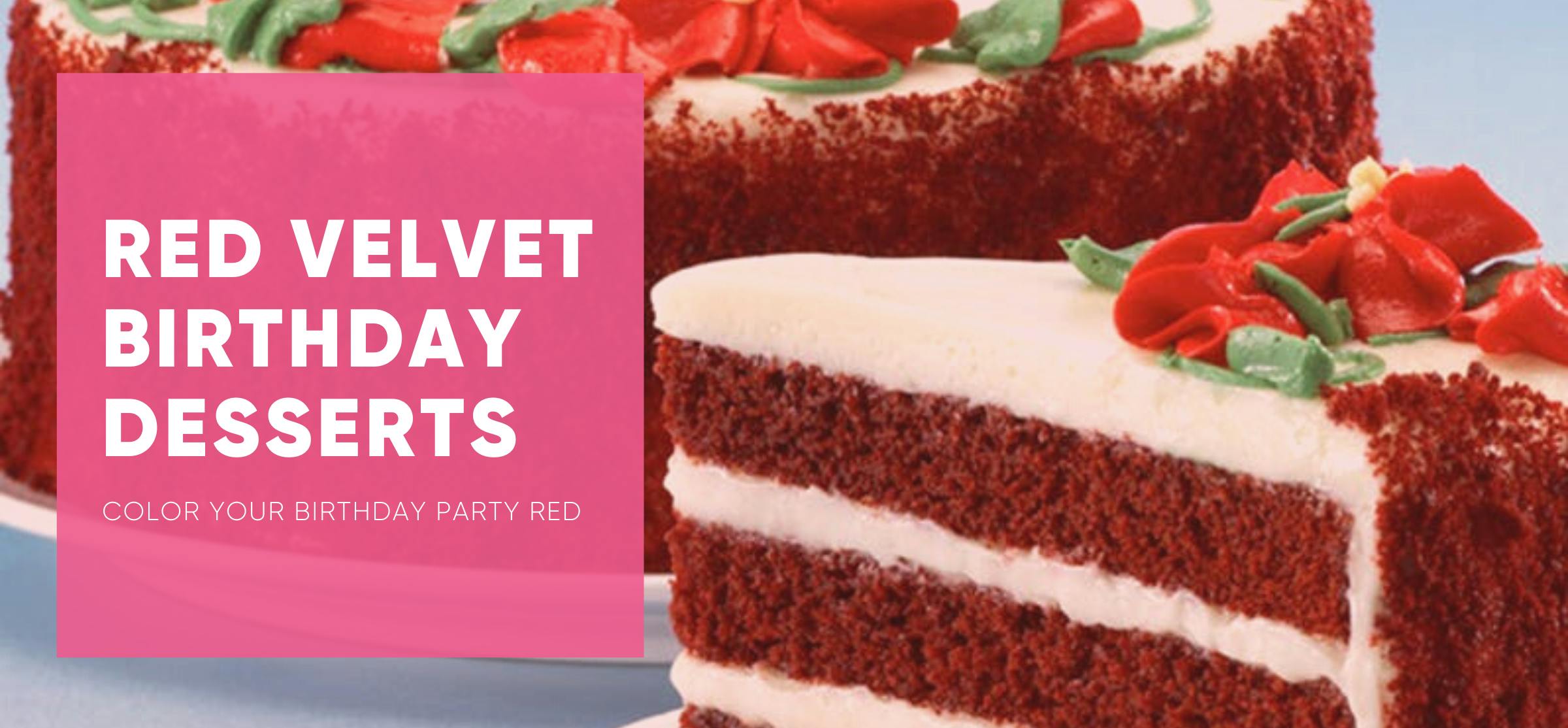 Red Velvet Birthday Desserts Delivery | Ship Nationwide | Goldbelly