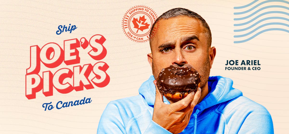 Joe's Picks that Ship to Canada