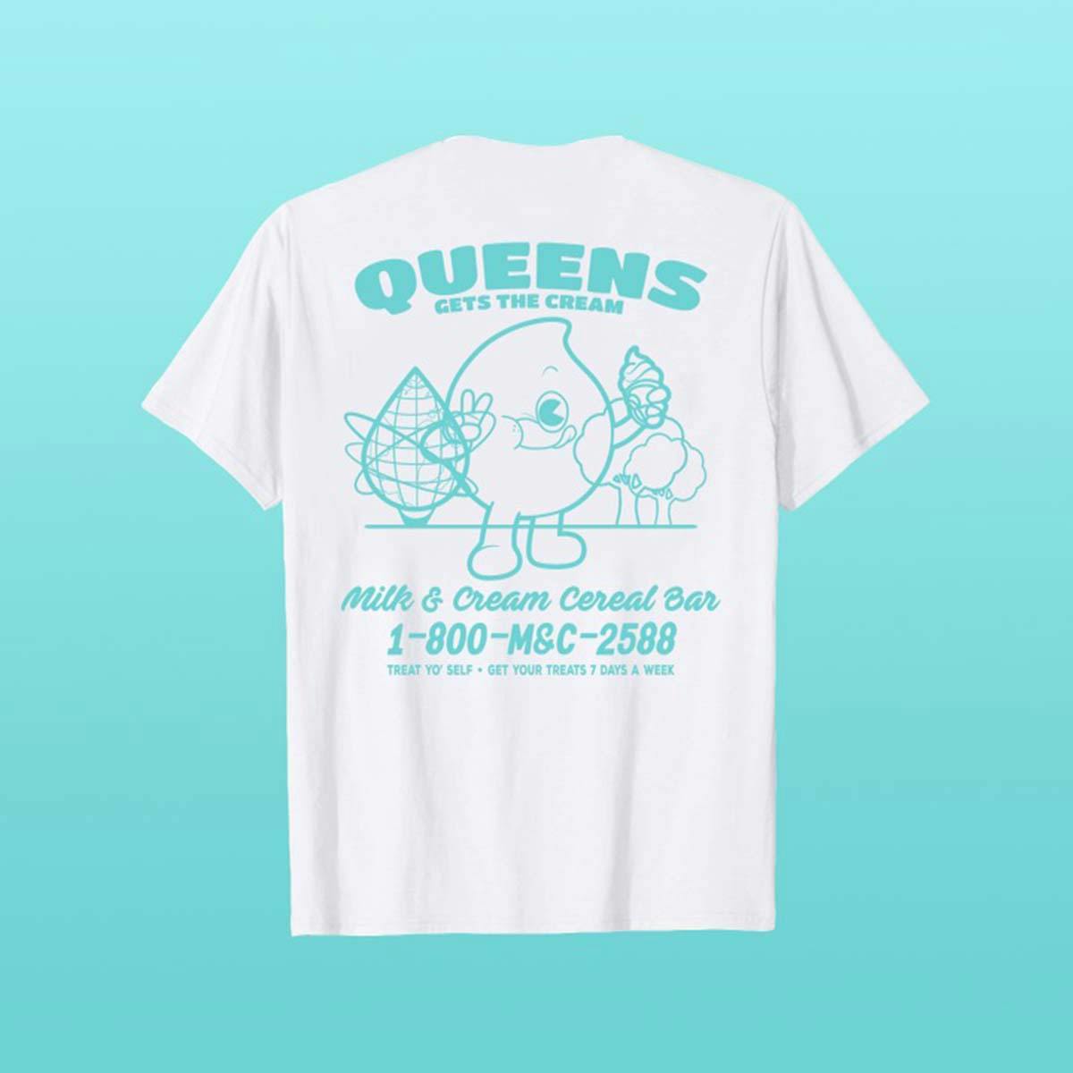 "Queens Gets The Cream" TShirt by Milk & Cream Cereal Bar Goldbelly