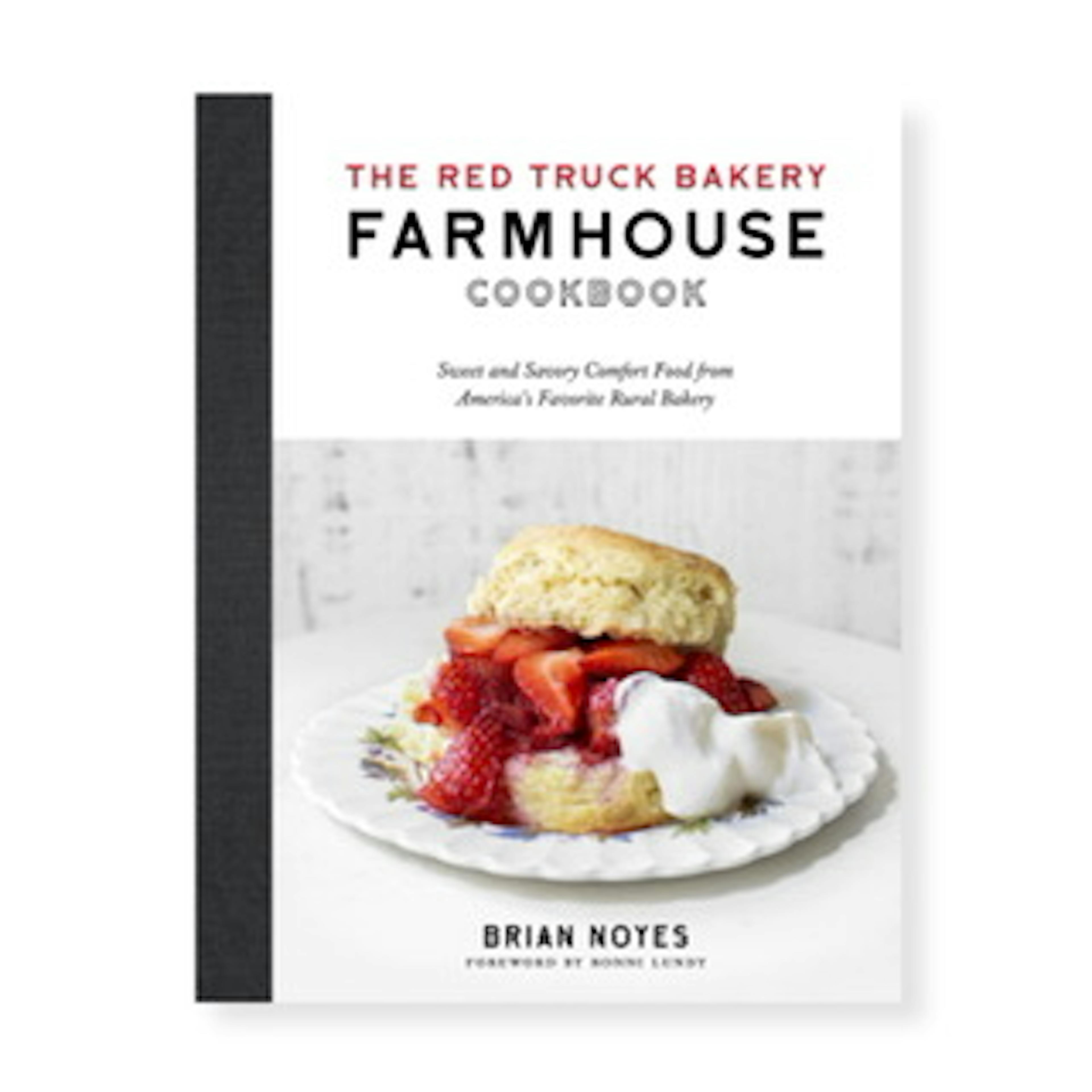 NEW! The Red Truck Bakery Farmhouse Cookbook by Red Truck Bakery