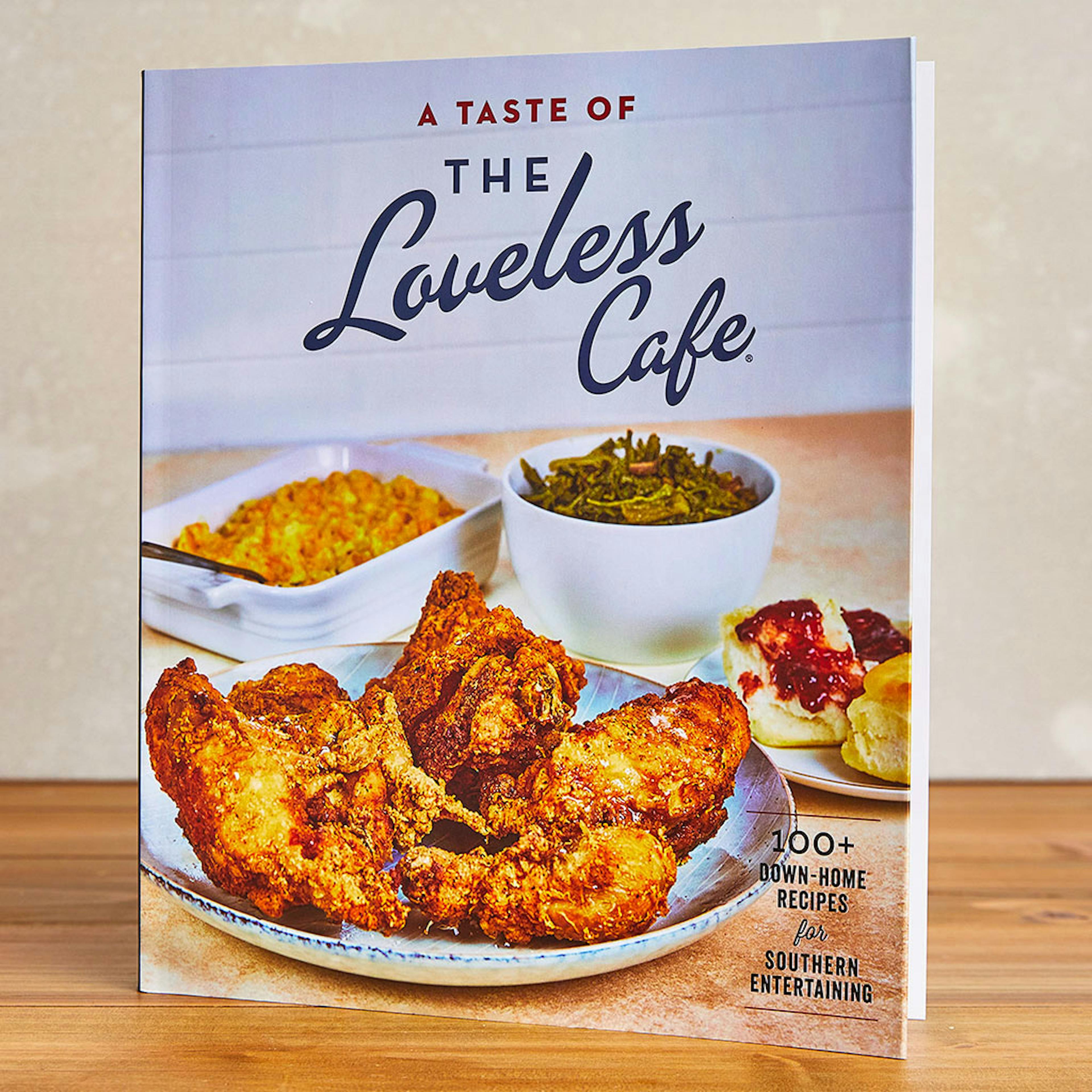 "A Taste of The Loveless Cafe" Cookbook by Loveless Cafe