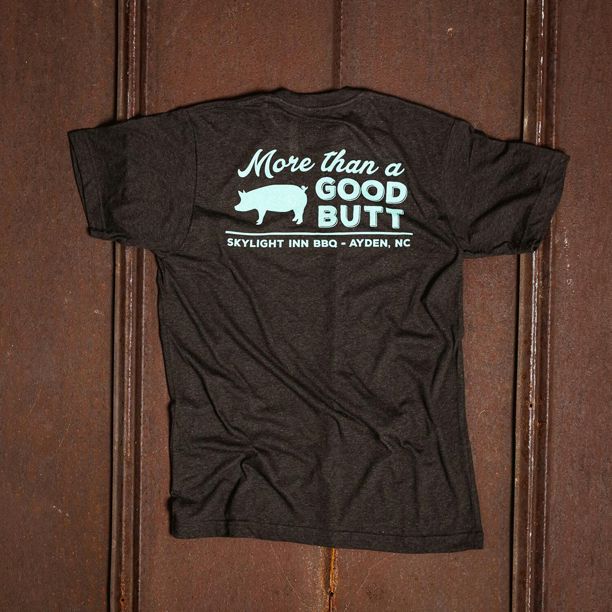 "More Than a Good Butt" T-Shirt by Skylight Inn - Alternate image 1