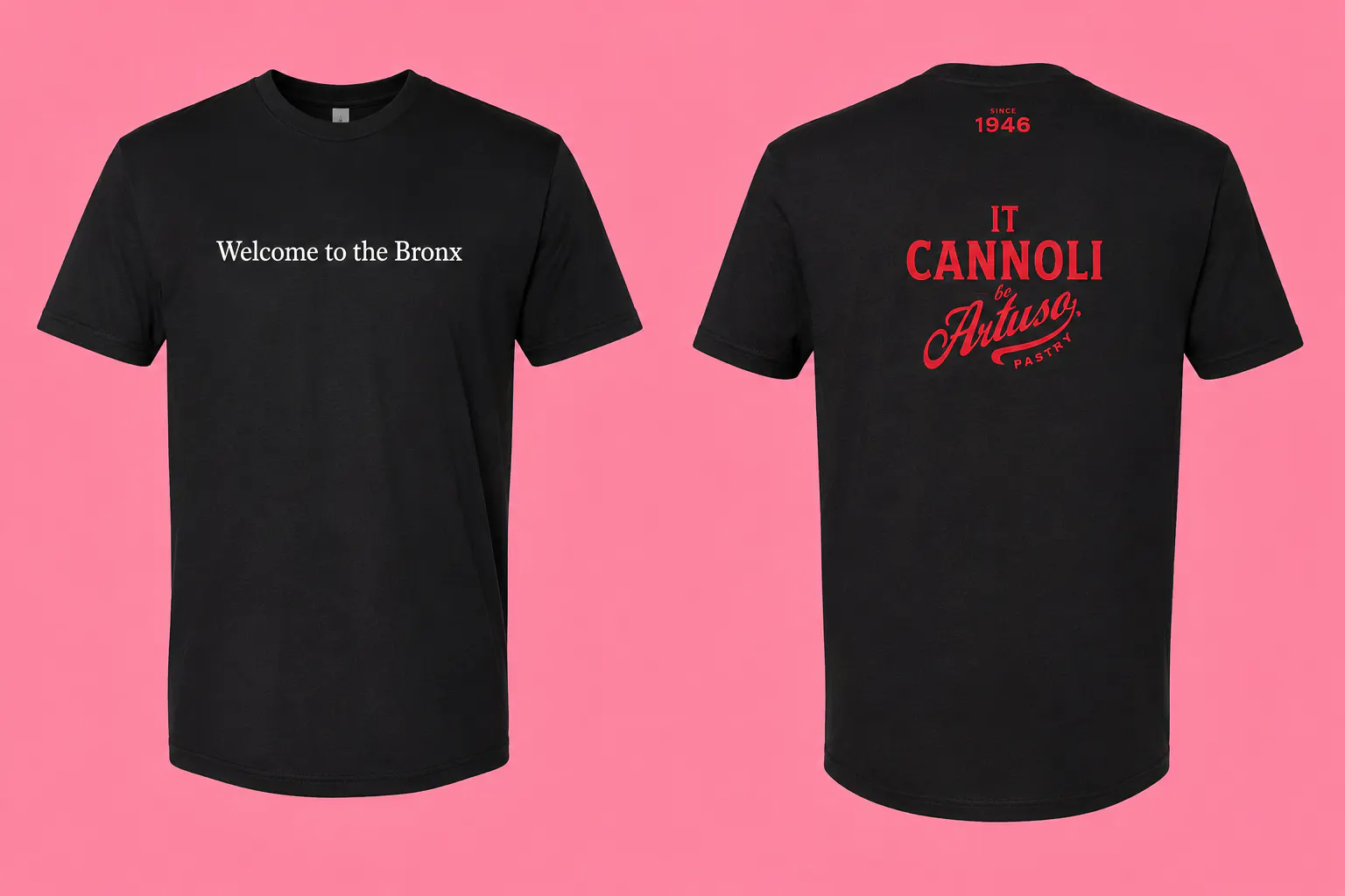 Artuso Pastry Shop - "Welcome to the Bronx!" T-Shirt