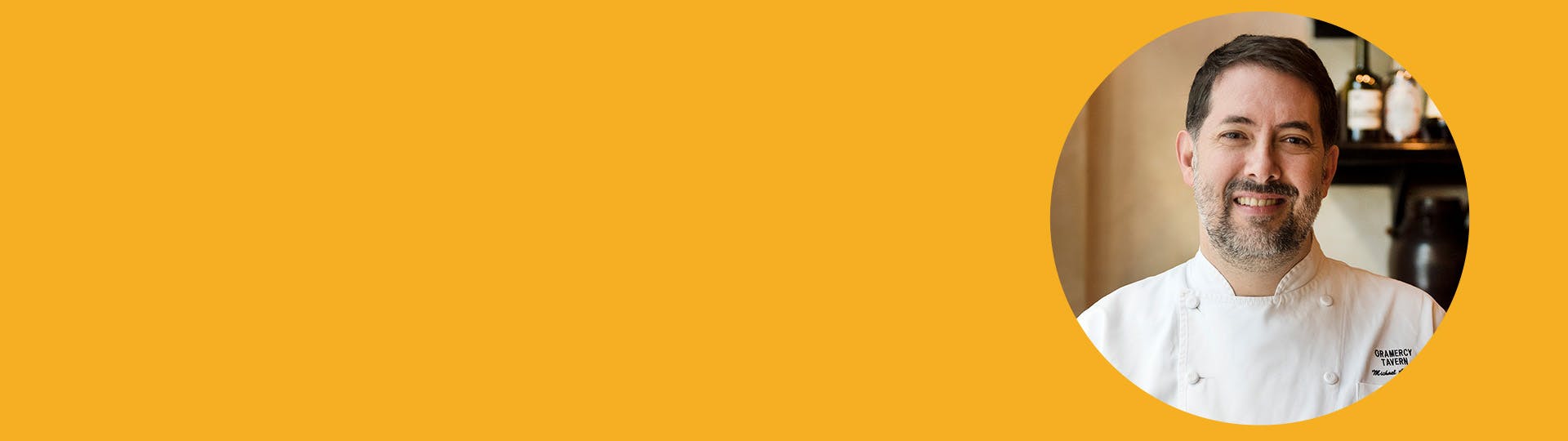 CHEF MICHAEL ANTHONY'S <br>
FAVORITE FOODS